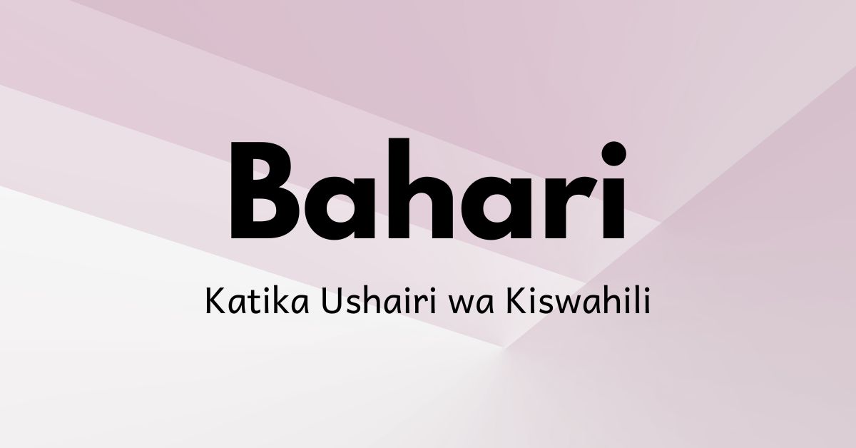 Bahari Katika Ushairi wa Kiswahili