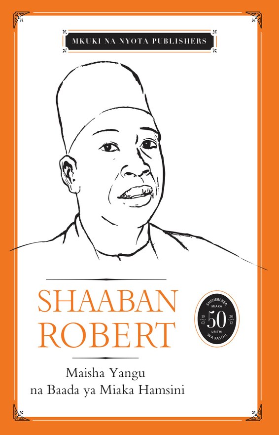Maisha Yangu Baada ya Miaka Hamsini – Shaaban Robert